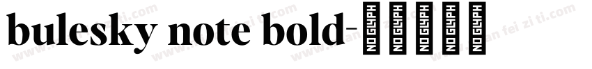 bulesky note bold字体转换